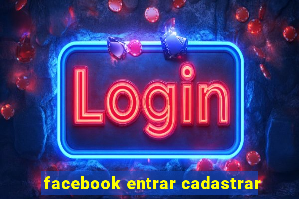 facebook entrar cadastrar